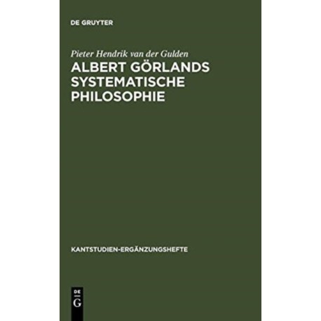 Albert Gorlands Systematische Philosophie