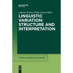 Linguistic Variation: Structure and Interpretation