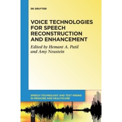 Voice Technologies for Speech Reconstruction and Enhancement