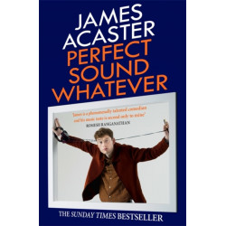 Perfect Sound Whatever: THE SUNDAY TIMES BESTSELLER