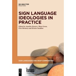 Sign Language Ideologies in Practice