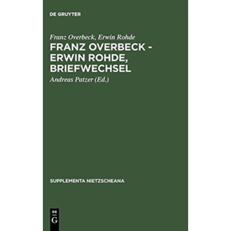 Franz Overbeck - Erwin Rohde, Briefwechsel
