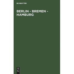 Berlin - Bremen - Hamburg