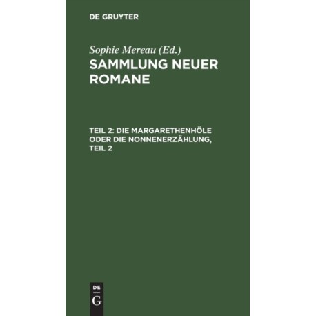 Die Margarethenhole Oder Die Nonnenerzahlung, Teil 2