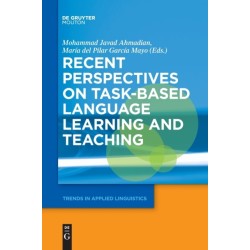 Recent Perspectives on Task-Based Language Learning and Teaching