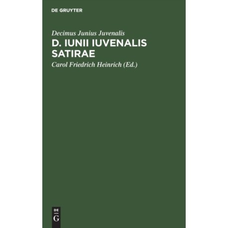 D. Iunii Iuvenalis Satirae