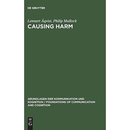 Causing Harm: A Logico-Legal Study