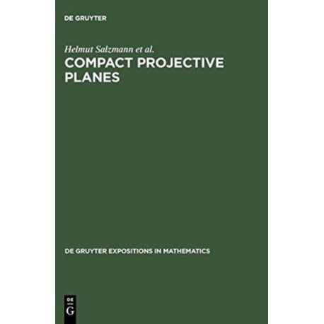 Compact Projective Planes: With an Introduction to Octonion Geometry