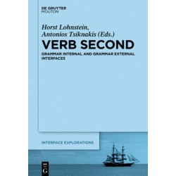Verb Second: Grammar Internal and Grammar External Interfaces