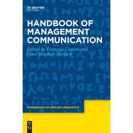 Handbook of Management Communication