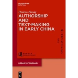 Authorship and Text-making in Early China