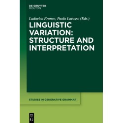 Linguistic Variation: Structure and Interpretation