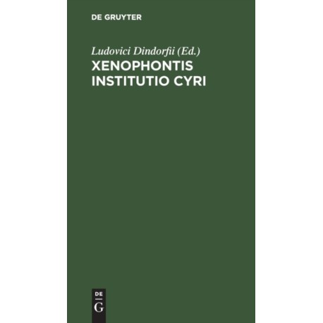 Xenophontis Institutio Cyri