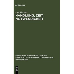 Handlung, Zeit, Notwendigkeit