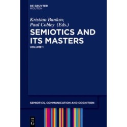 Semiotics and its Masters. Volume 1