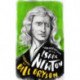 Conversations with Isaac Newton: A Fictional Dialogue Based on Biographical Facts