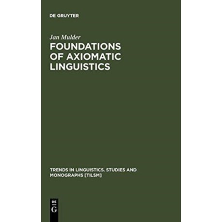 Foundations of Axiomatic Linguistics