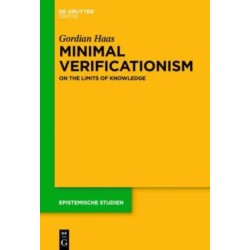 Minimal Verificationism: On the Limits of Knowledge