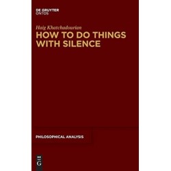 How to Do Things with Silence
