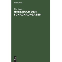Handbuch Der Schachaufgaben
