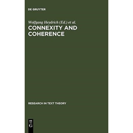 Connexity and Coherence: Analysis of Text and Discourse