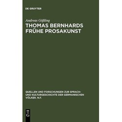 Thomas Bernhards fruhe Prosakunst