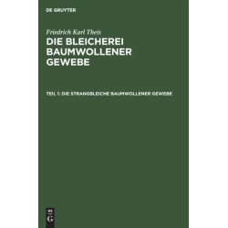 Die Strangbleiche Baumwollener Gewebe
