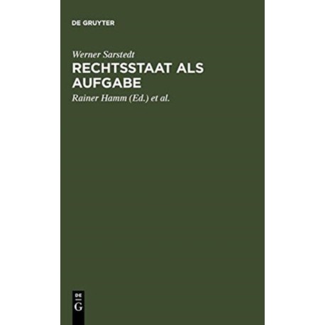 Rechtsstaat als Aufgabe