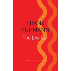 The Jew Car: Fourteen Days from Two Decades