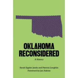 Oklahoma Reconsidered: A History