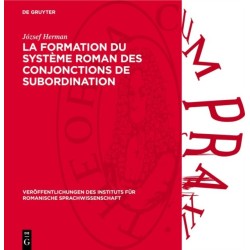 La Formation Du Systeme Roman Des Conjonctions de Subordination