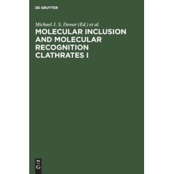 Molecular Inclusion and Molecular Recognition Clathrates I