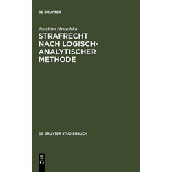 Strafrecht nach logisch-analytischer Methode