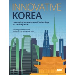 Innovative Korea: Leveraging Innovation and Technology for Development