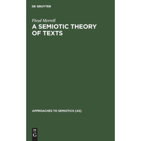 A Semiotic Theory of Texts