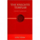 The Knights Templar: The Mystery of the Warrior Monks