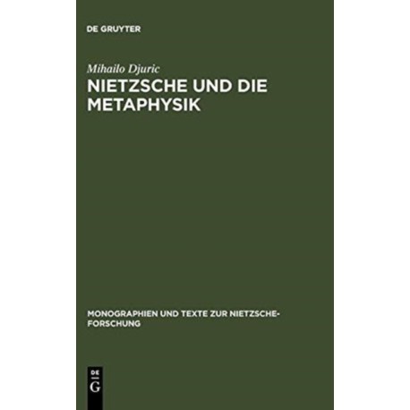 Nietzsche und die Metaphysik