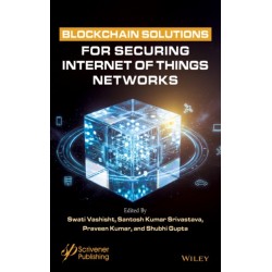 Blockchain Solutions for Securing Internet of Things Networks