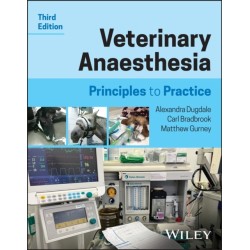 Veterinary Anaesthesia: Principles to Practice