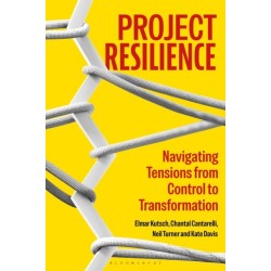 Project Resilience: Navigating Tensions from Control to Transformation