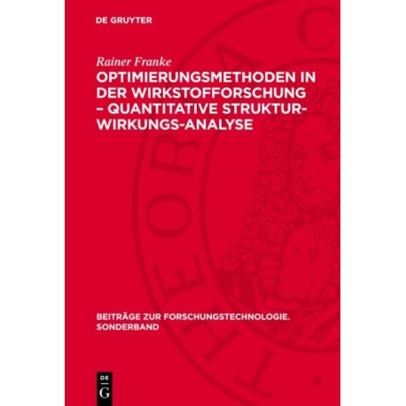 Optimierungsmethoden in der Wirkstofforschung - Quantitative Struktur-Wirkungs-Analyse