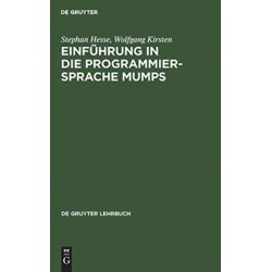 Einfuhrung in die Programmiersprache MUMPS