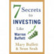 7 Secrets to Investing Like Warren Buffett