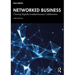 Networked Business: Charting Digitally Enabled Business Collaboration