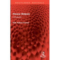Horace Walpole: A Biography