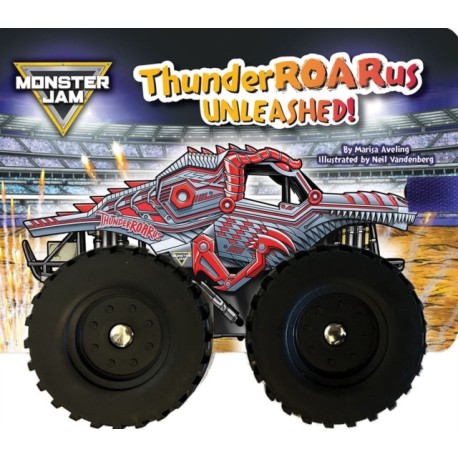 Monster Jam: ThunderROARus Unleashed! A Board Book with Wheels
