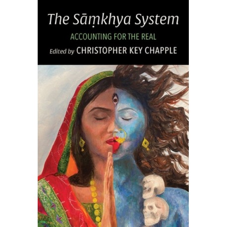 The Samkhya System: Accounting for the Real