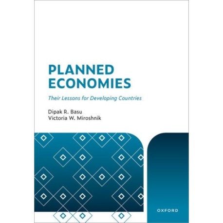 Planned Economies: Their Lessons for Developing Countries