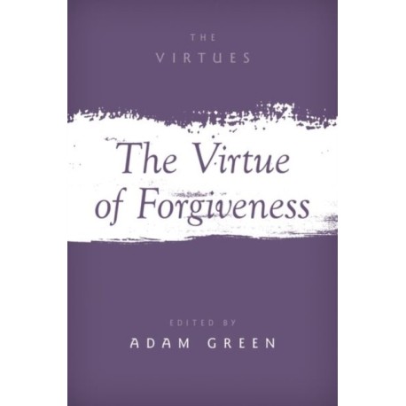 The Virtue of Forgiveness