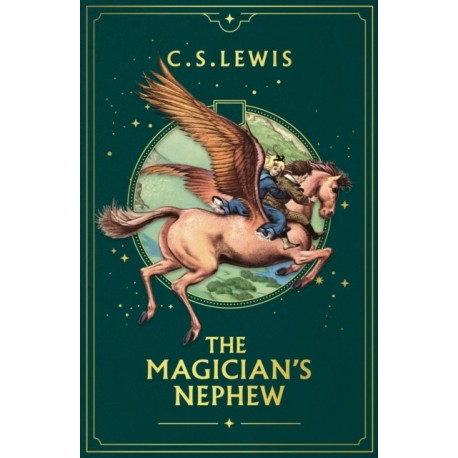 The Magician’s Nephew (Deluxe Edition)